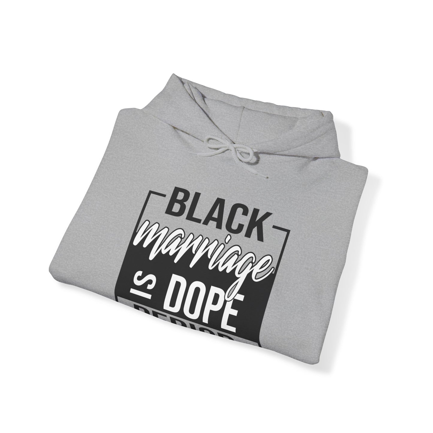 Black Marriage is Dope Hoodie