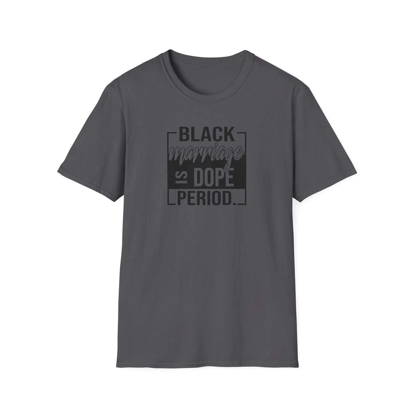 Black Marriage is Dope Unisex Softstyle T-Shirt