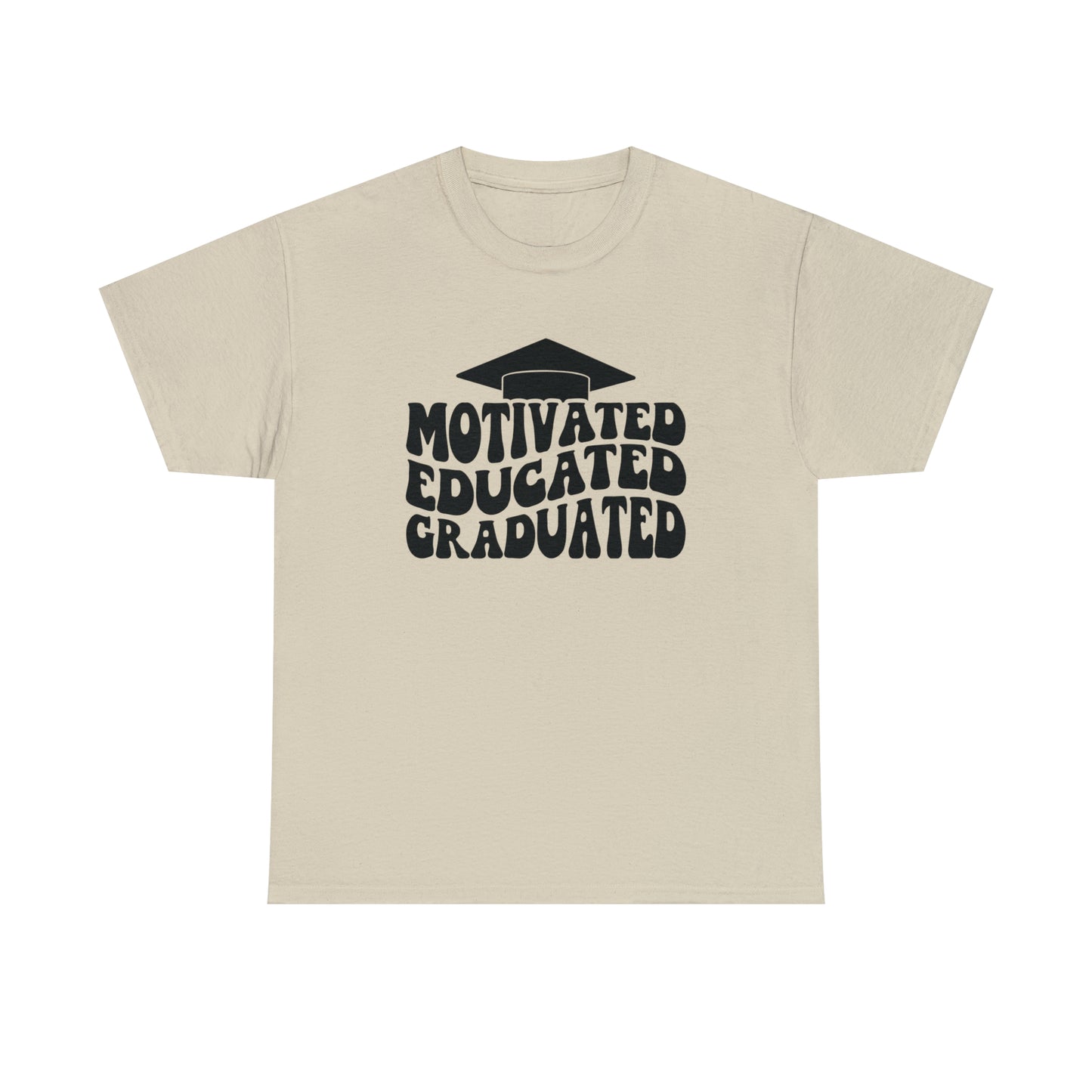 Motivated..Educated..Graduated Cotton Tee