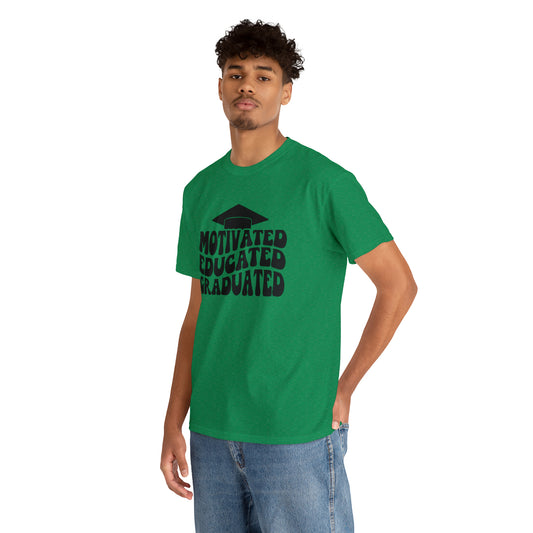 Motivated..Educated..Graduated Cotton Tee