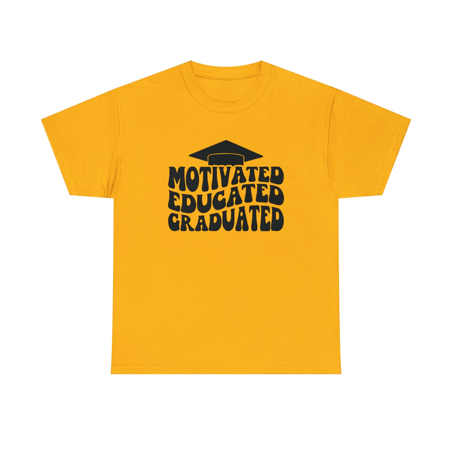 Motivated..Educated..Graduated Cotton Tee