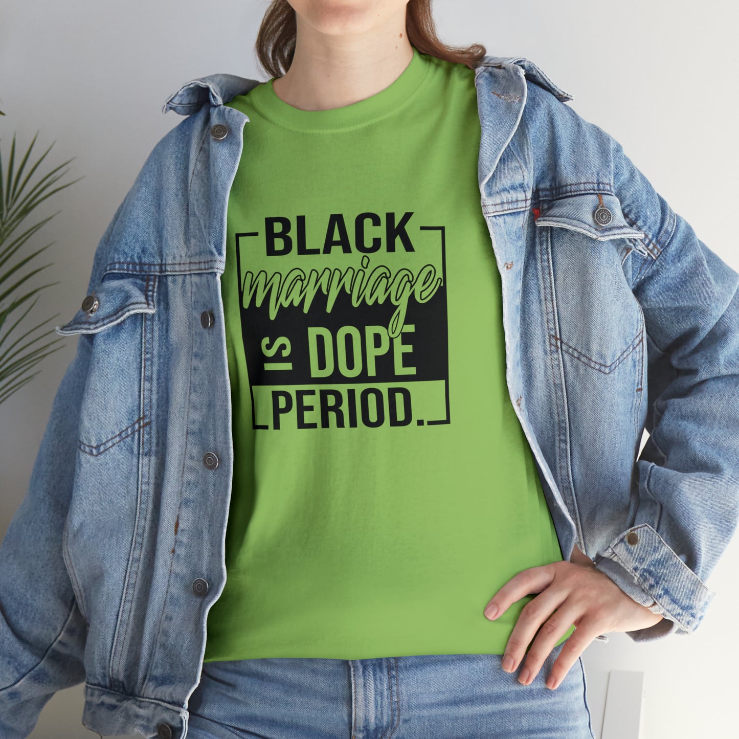Black Marriage is Dope Cotton Tee