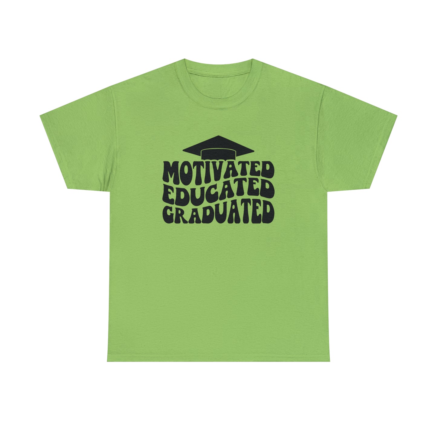 Motivated..Educated..Graduated Cotton Tee