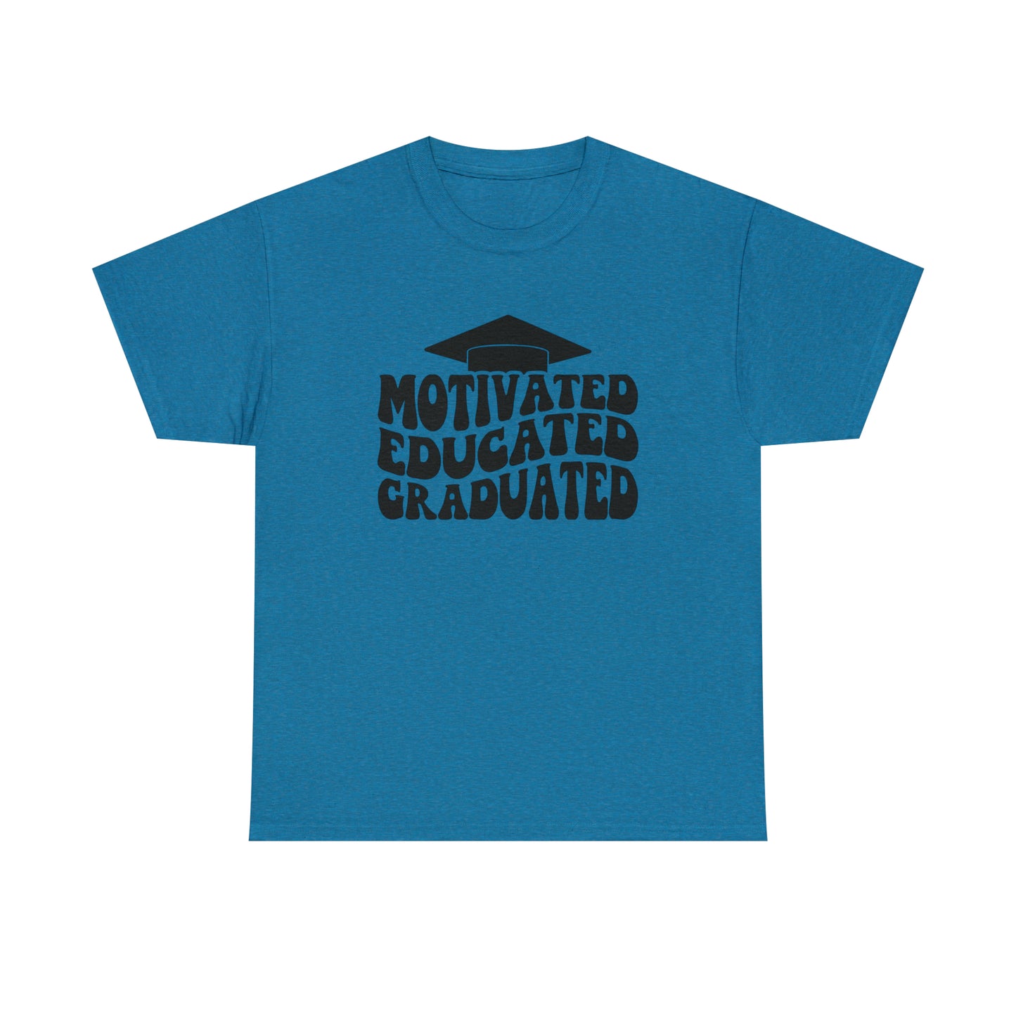 Motivated..Educated..Graduated Cotton Tee