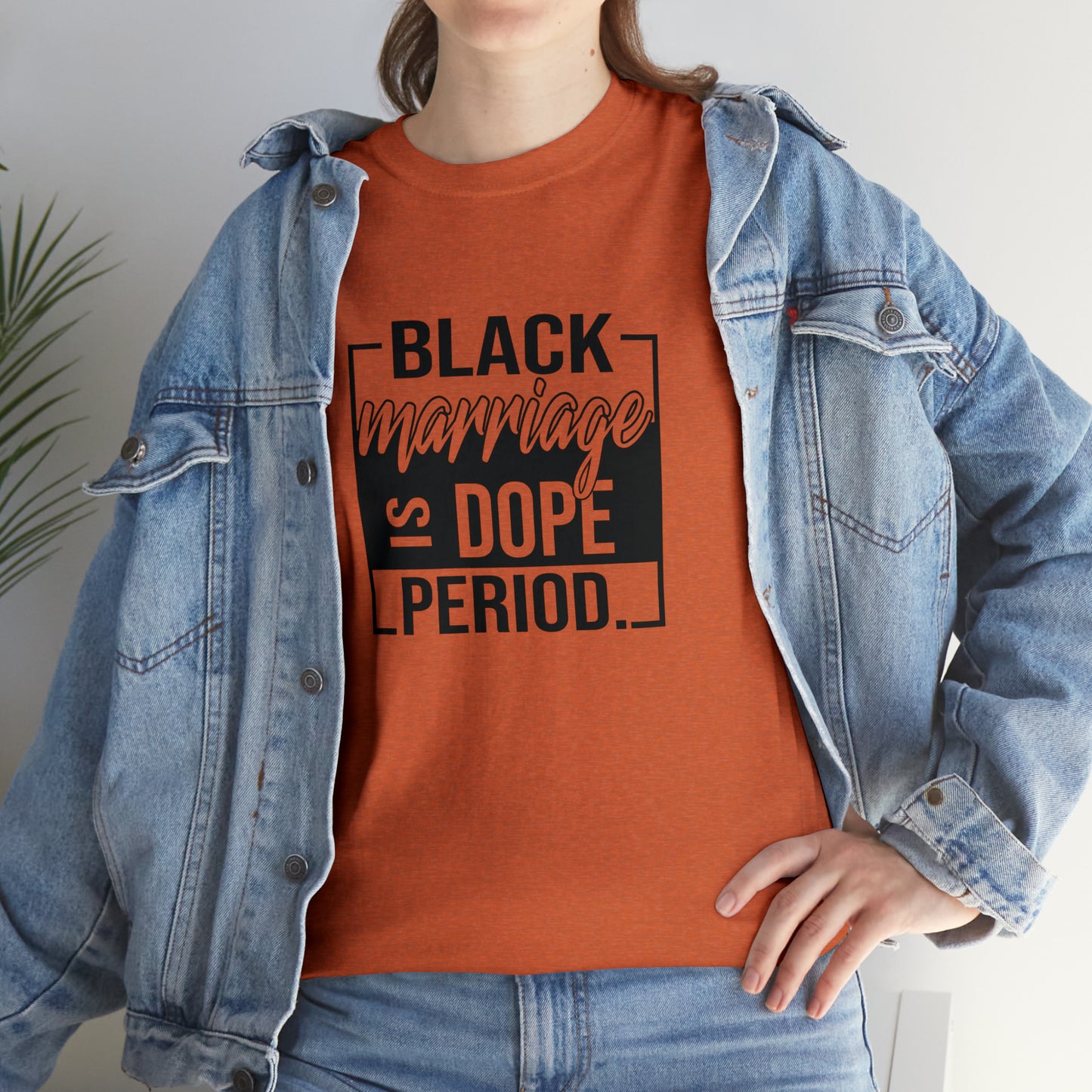 Black Marriage is Dope Cotton Tee