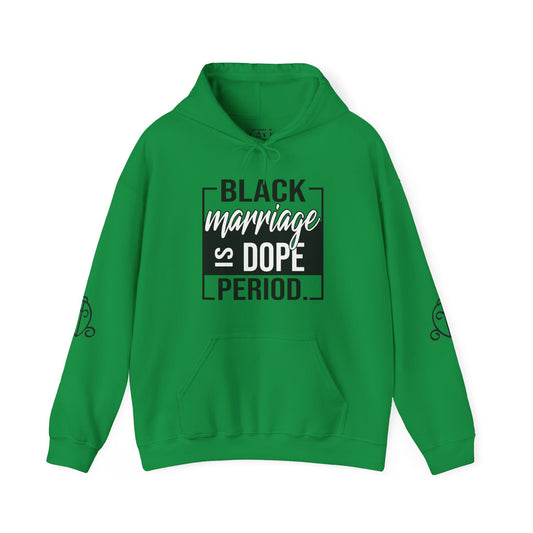 Black Marriage is Dope Hoodie