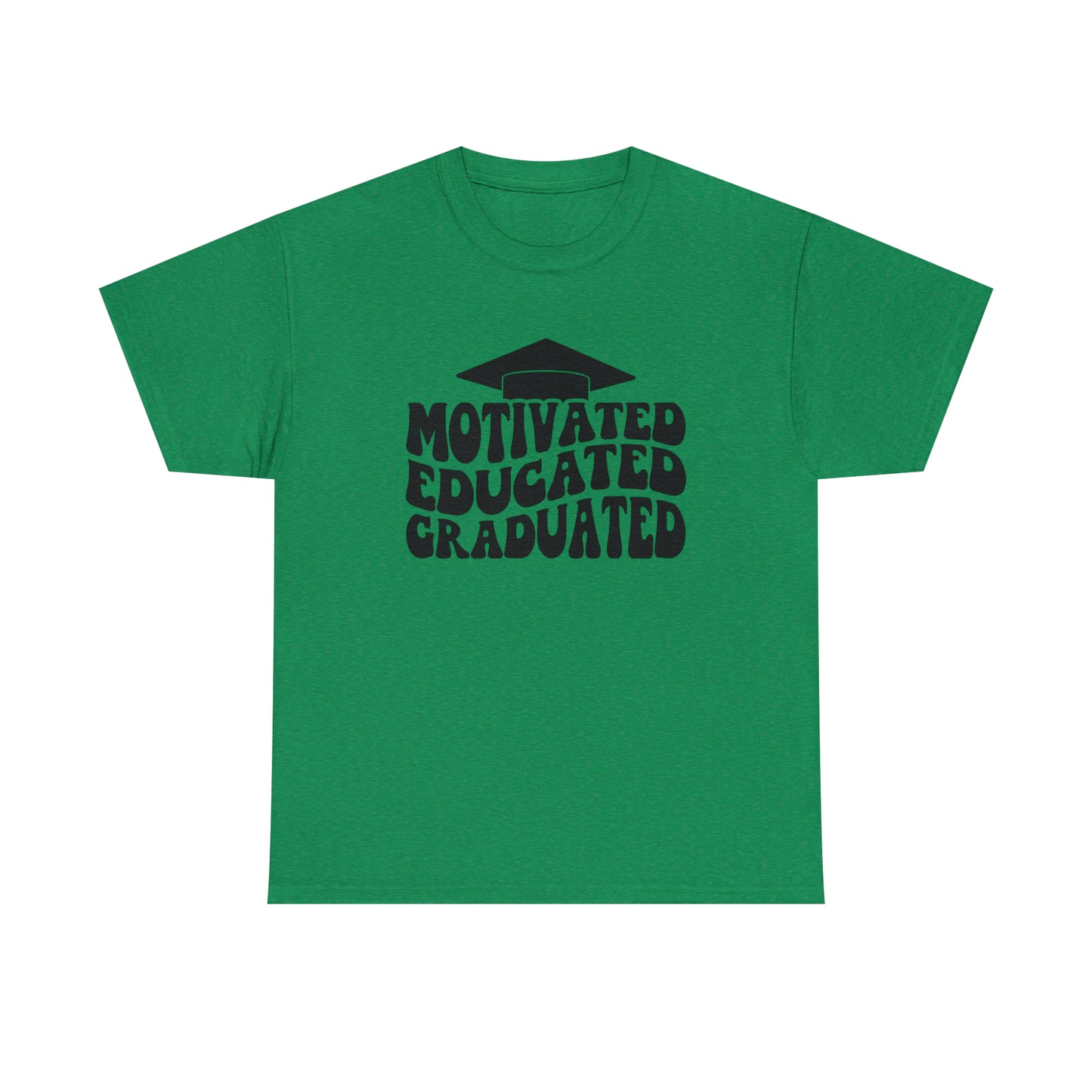 Motivated..Educated..Graduated Cotton Tee