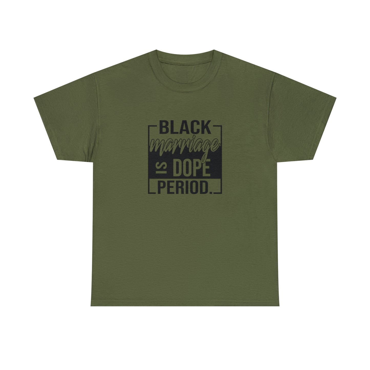 Black Marriage is Dope Cotton Tee