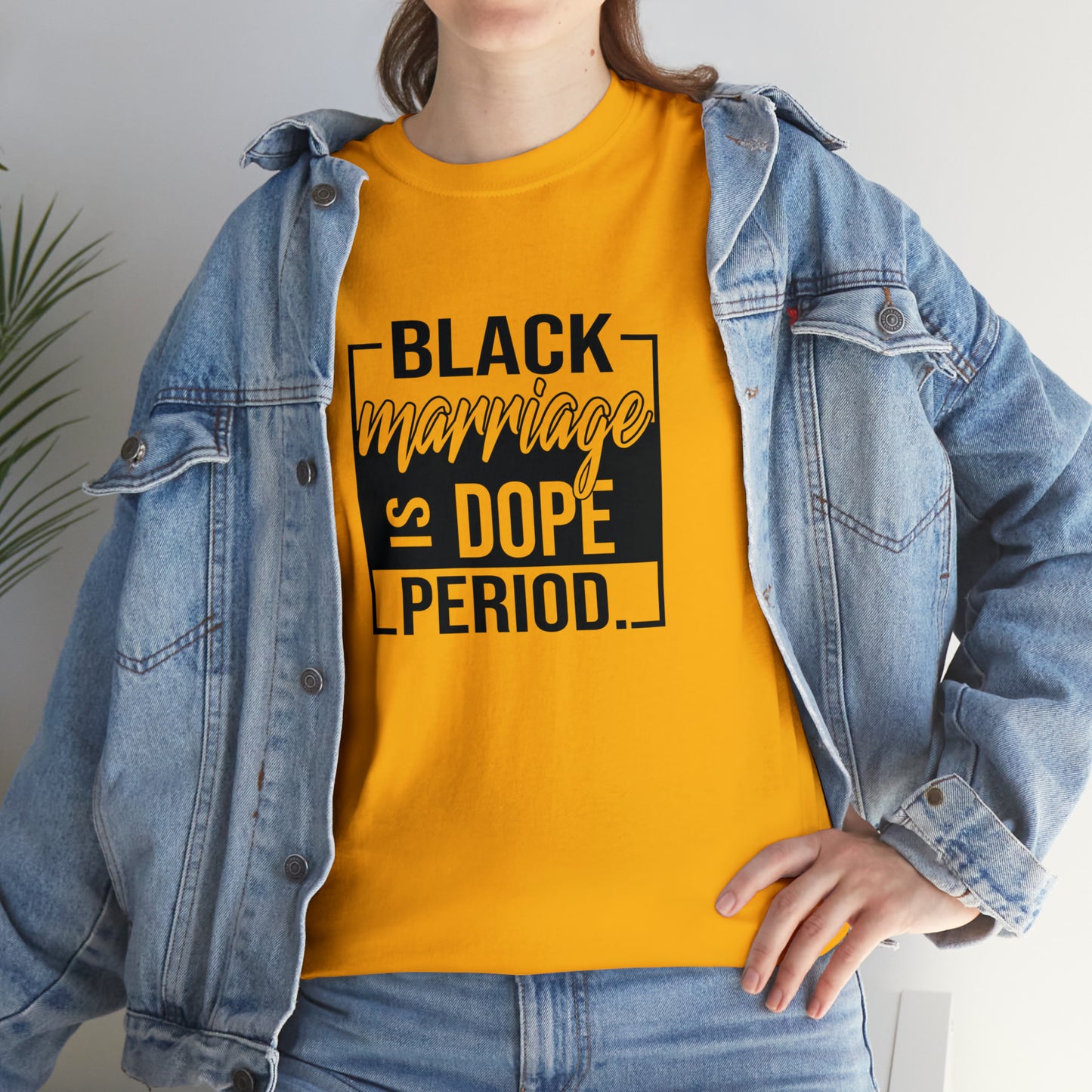 Black Marriage is Dope Cotton Tee