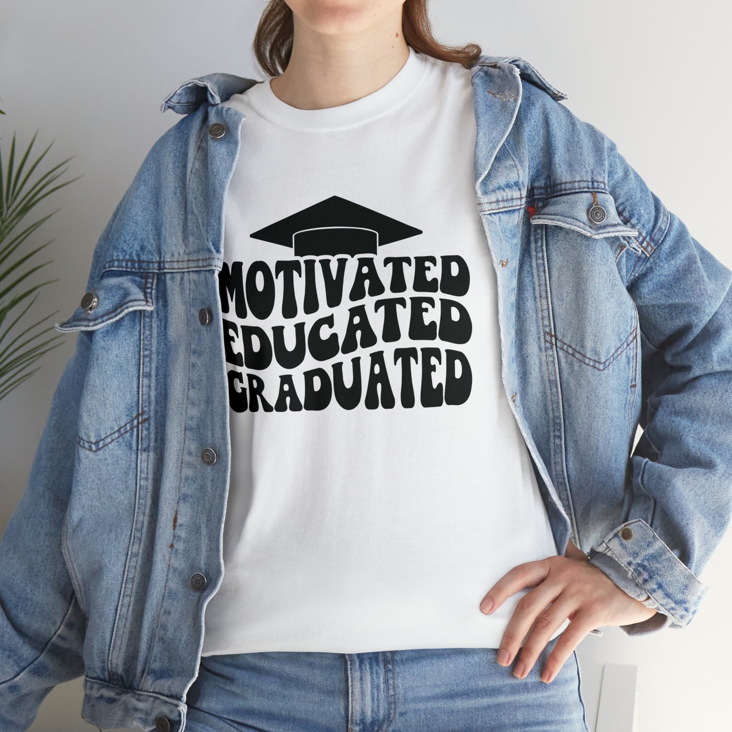 Motivated..Educated..Graduated Cotton Tee