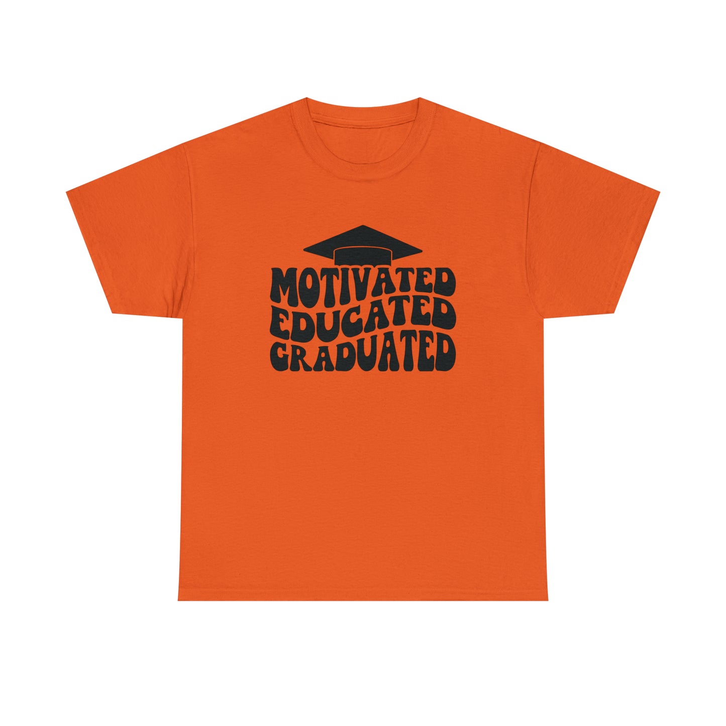 Motivated..Educated..Graduated Cotton Tee