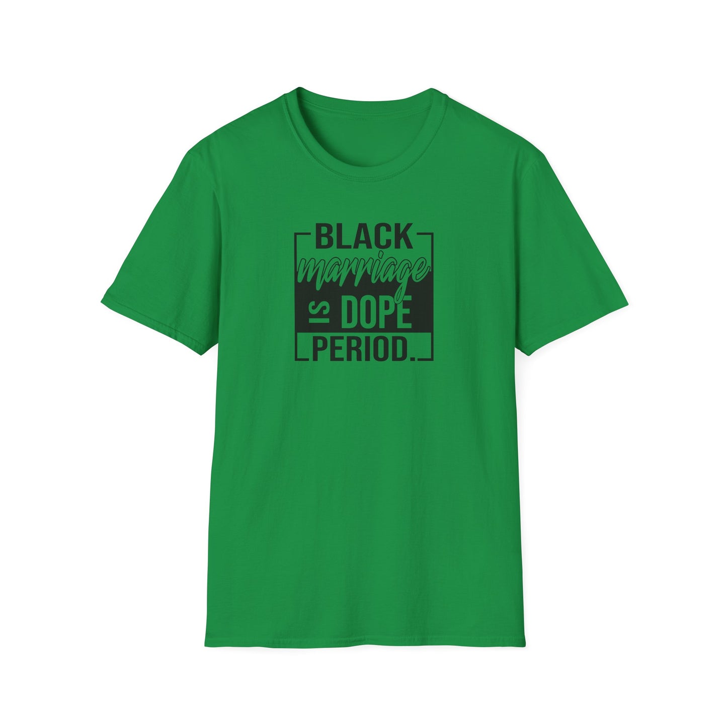 Black Marriage is Dope Unisex Softstyle T-Shirt