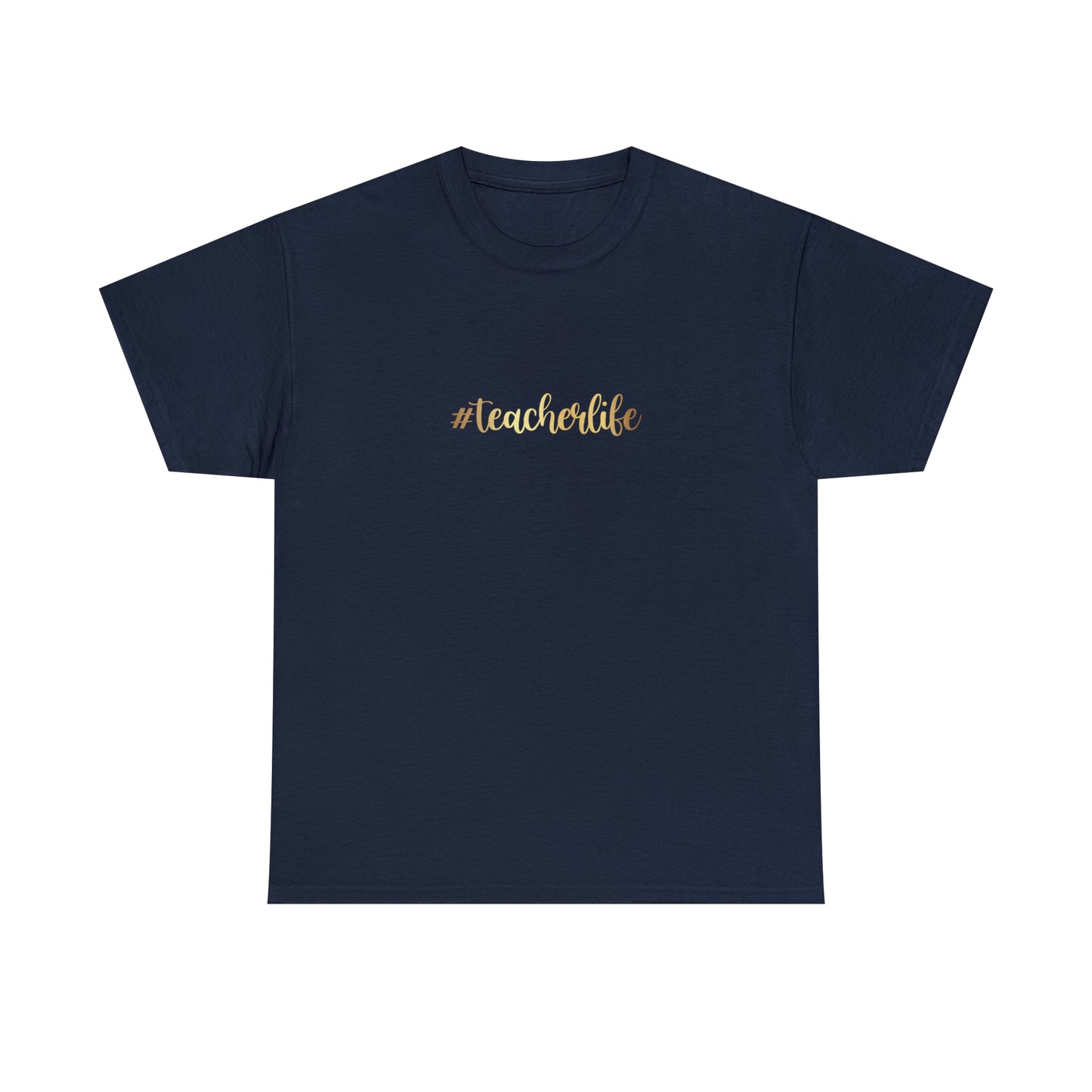 Teacher Life Unisex Heavy Cotton Tee