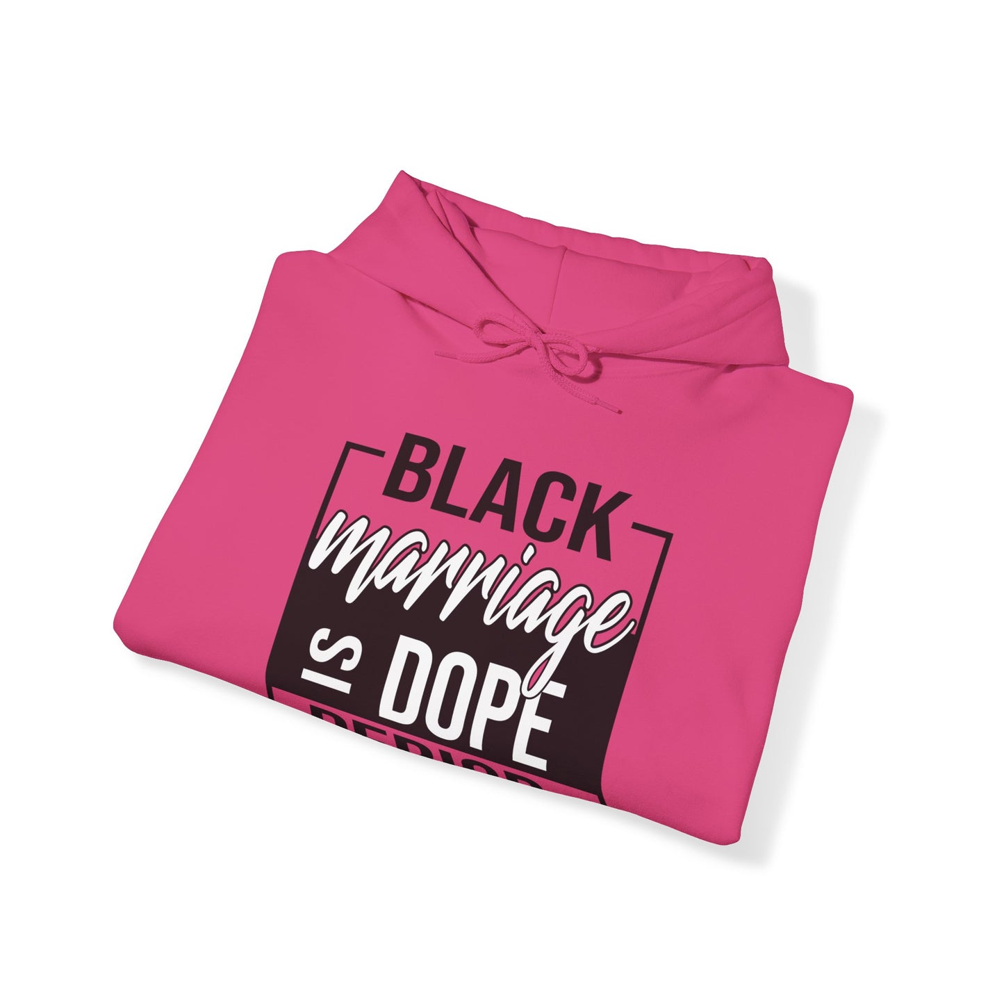 Black Marriage is Dope Hoodie