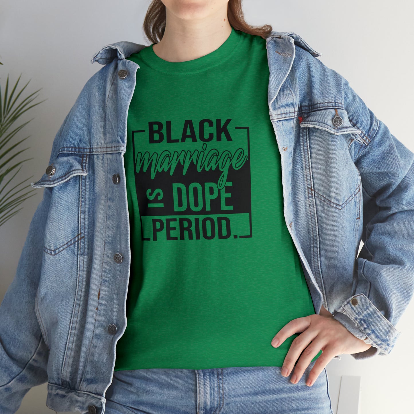 Black Marriage is Dope Cotton Tee