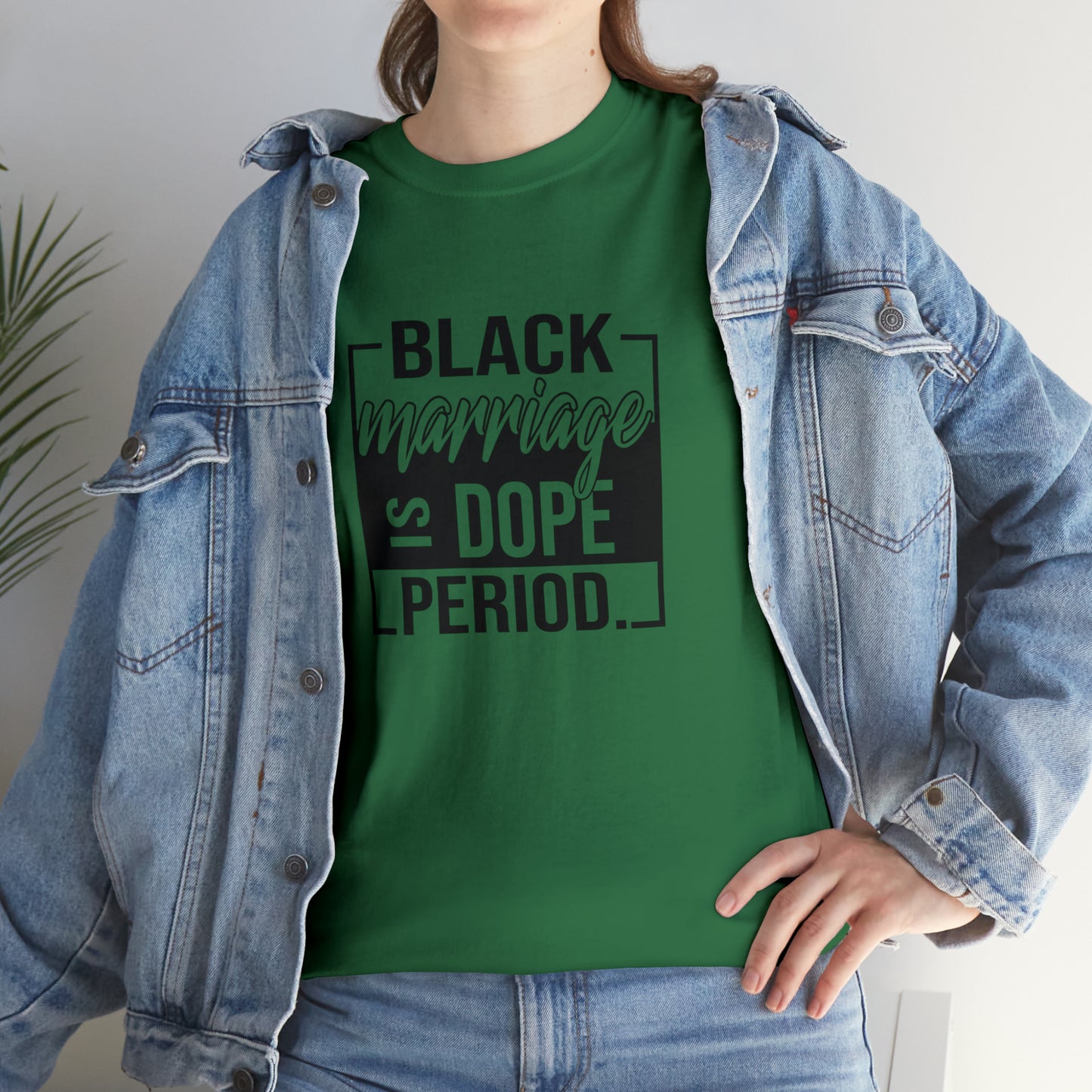 Black Marriage is Dope Cotton Tee