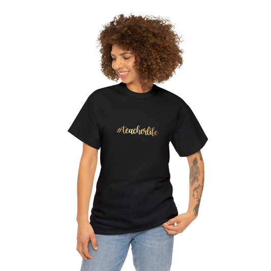 Teacher Life Unisex Heavy Cotton Tee