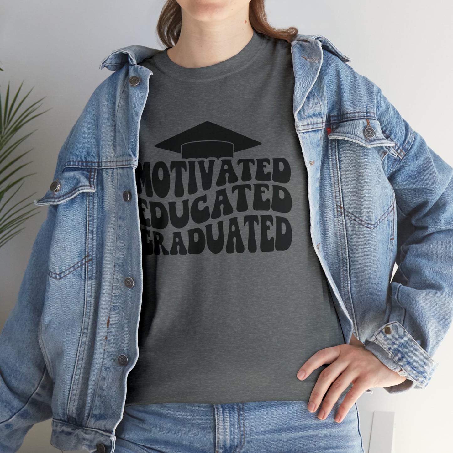 Motivated..Educated..Graduated Cotton Tee